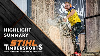 Competition Highlights of the STIHL TIMBERSPORTS® European Nations Cup 2023 [upl. by Ardolino]