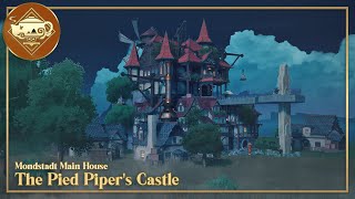 Mondstadt Main House 🏰 The Pied Pipers Castle  Serenitea Pot  Genshin Impact  原神 [upl. by Aubry]