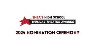 2024 Nomination Ceremony  Sheas High School Musical Theatre Awards [upl. by Arella]