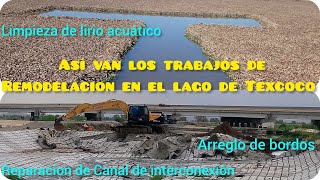 IMPORTANTES AVANCES DE TRABAJOS en el Lago de Texcoco Reparación de Canal Limpieza de lirio ⚒️🚴 [upl. by Lehet]