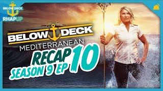 Below Deck Mediterranean 9 Ep 10 Recap [upl. by Alegre]