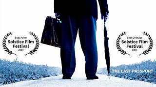 The Last Passport AwardWinning Feature Film [upl. by Aneeuqahs539]