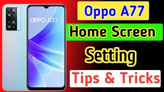 oppo a77 home screen setting  oppo a77 me home screen ki setting kaise kare [upl. by Delila]