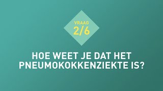 Vraag 2 Hoe weet je dat het pneumokokkenziekte is [upl. by Briny]