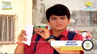 MONEY ENVELOP I SUNDAY SPECIAL I FULL MOVIE I Taarak Mehta Ka Ooltah Chashmah I तारक मेहता [upl. by Relda]