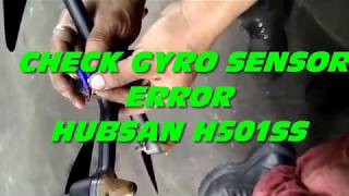 UNA SOLUCION A ERROR CHECK GYRO SENSOR HUBSAN H501SS [upl. by Linsk521]