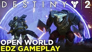 Destiny 2 — EDZ OPEN WORLD GAMEPLAY w Griffin and Samit Patrol Missions Lost Sectors amp More [upl. by Nwahsat23]