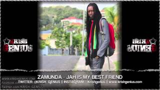 Zamunda  Jah Is My Best Friend Quick Tribute Riddim June 2013 [upl. by Amandi691]