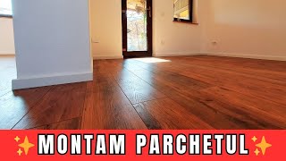 Montam Parchet Laminat  Avem Pardoseala Cu Aspect De Lemn  Renovare Casa Batraneasca Ep25 [upl. by Iharas]