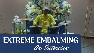 quotExtreme Embalmingquot An Interview with a Professional [upl. by Sokil]