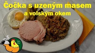 Čočka s uzeným masem a volským okem [upl. by Horvitz836]