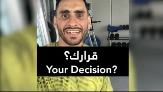 Your Decision 😊 قرارك؟ [upl. by Holmen]