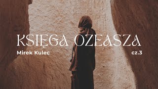 Mirosław Kulec – Księga Ozeasza cz 3 [upl. by Orose907]