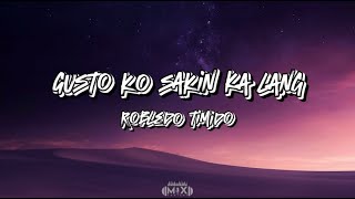 Gusto ko sakin ka lang Lyrics  Robledo Timido [upl. by Lindahl]