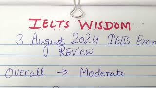 IELTS Exam Review  3rd August 2024 [upl. by Aneeram]