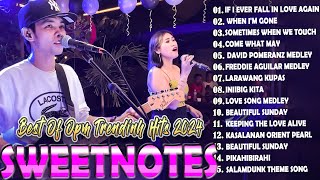 SWEETNOTES Nonstop Playlist 2024 💕 Best of OPM Love Songs 2024 💕  With lyrics [upl. by Enovad]