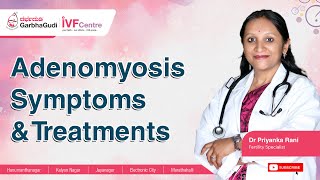 Adenomyosis Symptoms amp Treatments  Dr Priyanka Rani [upl. by Surtemed]