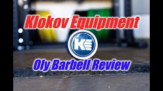 KLOKOV Oly Barbell Review [upl. by Tdnaltroc]