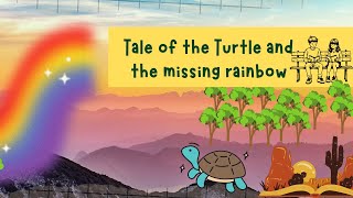 Story about a turtle and the missing rainbow [upl. by Daberath]