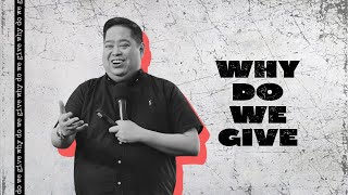 Why Do We Give  Randell Tiongson [upl. by Marba]