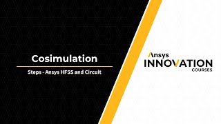 Steps to Cosimulation Using Ansys HFSS and Circuit [upl. by Adriana]