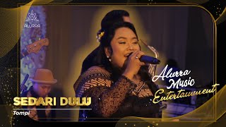 Sedari Dulu  Tompi  Live Perform Alurra Entertainment [upl. by Oderfodog]