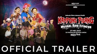 KAMPONG PISANG MUSIKAL RAYA ISTIMEWA  OFFICIAL TRAILER HD [upl. by Tobie]