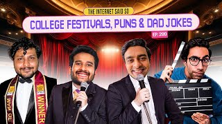 The Internet Said So  EP 209  College Festivals Puns amp Dad Jokes Feat SahilShahcomedy [upl. by Rimisac]