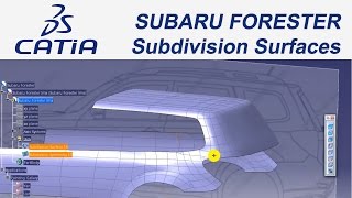 Catia V5 EğitimampCar Tutorial26 Subaru Forester Subdivision Surfaces [upl. by Marys]