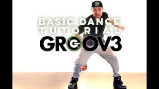 GROOV3 Basic Dance Tutorial [upl. by Devaney645]