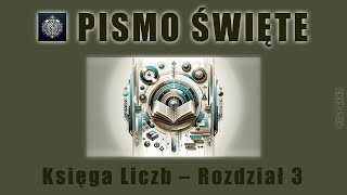 Księga Liczb  Rozdział 3 [upl. by Kam61]