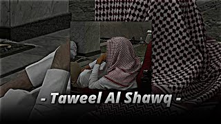 taweel al shawq  Slowed  Reverb  nasheed [upl. by Freud244]