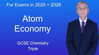 GCSE Chemistry Revision quotAtom Economyquot Triple [upl. by Gastineau965]