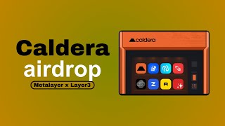 👉 CALDERA quotMETALAYERquot  CAMPAÑA DE AIRDROP EN LAYER 3 GUIA SIMPLE 🪂 [upl. by Hayalat]