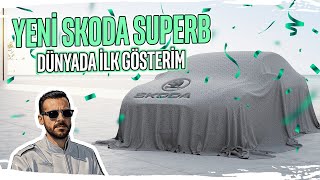 YENİ SKODA SUPERB  DÜNYADA İLK GÖSTERİM [upl. by Norraf]