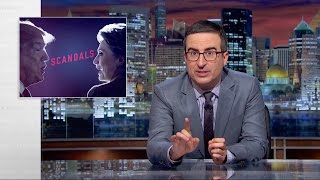 Scandals Last Week Tonight with John Oliver HBO [upl. by Ylas]