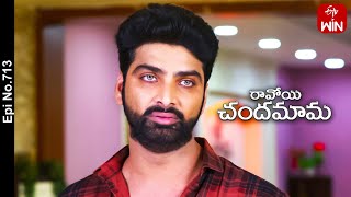 Ravoyi Chandamama  4th August 2023  Full Episode No 713  ETV Telugu [upl. by Attennek]