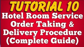 Room Service Order Taking and Delivery Procedure in Hotel Tutorial 10 [upl. by Garrett361]