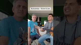 Borboletas  Victor amp Leo cover com meu pai sertanejo [upl. by Pietrek]