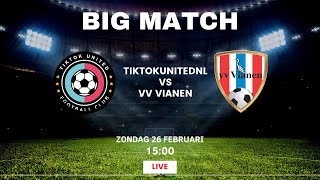 BENEFIET WEDSTRIJD  TIKTOKUNITEDNL VS VV VIANEN LIVESTREAM⚽ [upl. by Tzong]