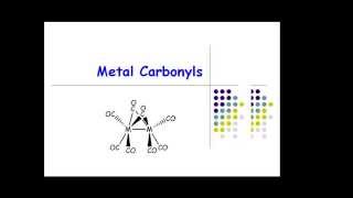 Metal Carbonyls pt1 [upl. by Pritchett268]