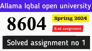 8604 solved assignment 1 spring 2024  Learn with AIOU [upl. by Dabbs]