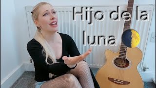 Hijo de la luna   Evonna Cover [upl. by Kciredohr]