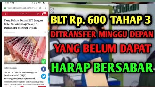 BLT BPJS Tahap 3 Akan Cair Minggu Depan  Yang Belum Dapat Harap Bersabar [upl. by Coltson135]