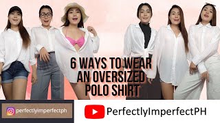 How To Style Oversized Polo Shirt 6 Ways  Fashion Tip  Philippines [upl. by Kirch]