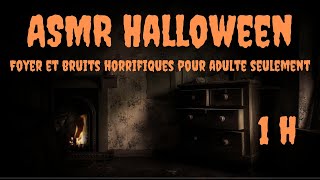 ASMR Ambiance Halloween avec foyer et bruits horrifiques pour adulte seulement [upl. by Kcirtap437]