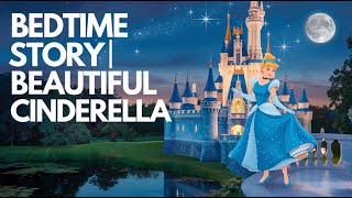 Bedtime story  Beautiful Cinderella [upl. by Reg]