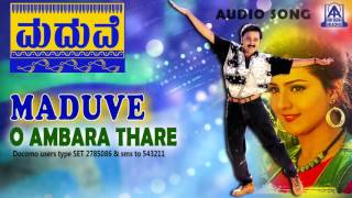 Maduve quotO Ambara Tharequot Audio Song I Ramesh Aravind Charulatha I Akash Audio [upl. by Lavotsirc]