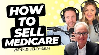 287 How to Make 6 Figures a Year with Medicare with Ron Henderson [upl. by Pillihp]