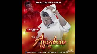 Alhaji Nosa Dstv – Ayegbere  Latest Benin Music 🎶 [upl. by Buroker]